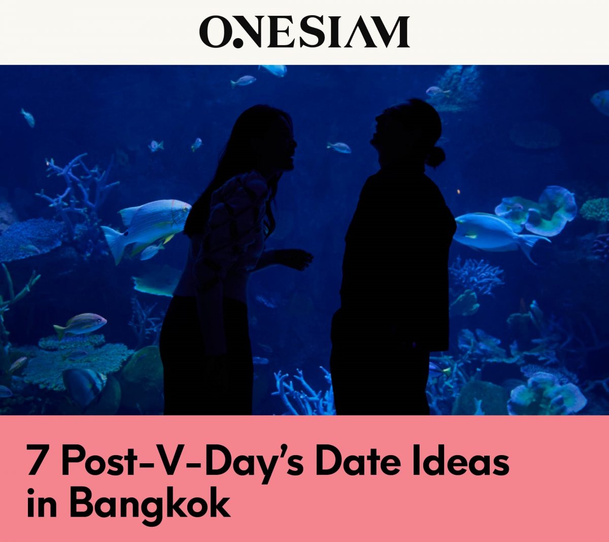 7 Post-V-Day Date Ideas in Bangkok